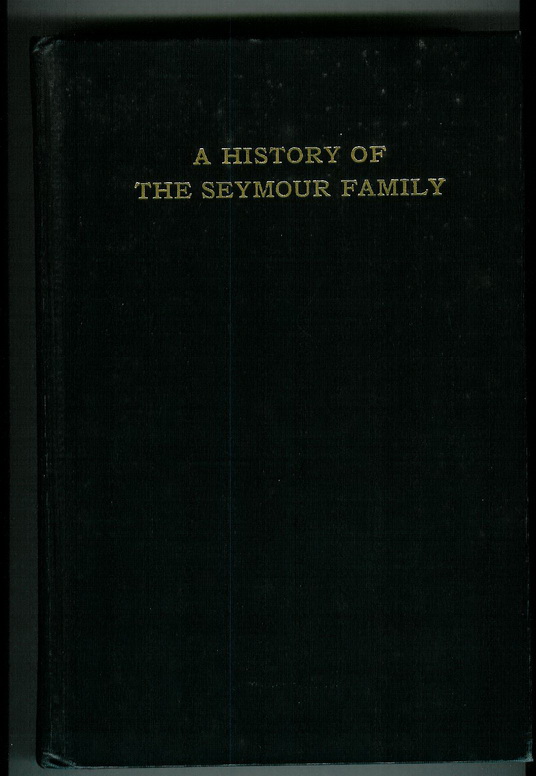 Front Cover of "A History of the Seymour Family"